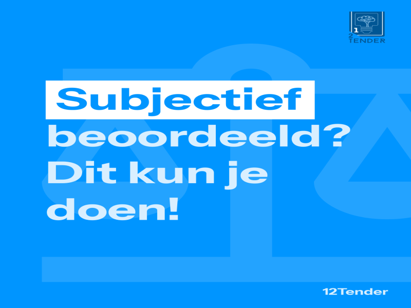 Bezwaar maken bij vermoeden van subjectieve beoordeling in aanbestedingen: wat moet je weten?